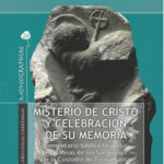 “La presencia franciscana en Tierra Santa y la Liturgia de los Santos Lugares”