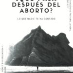 ¿Qué pasa después del aborto?