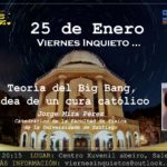 El origen del universo, tema de los Viernes Inquietos