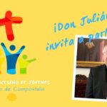 Don Julián te invita al Sínodo Diocesano de Jóvenes