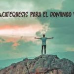 Reto #Domingoenfamilia+: liturgia & catequesis para el Domingo V de Pascua