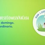 #CatequeseComezaNaCasa. II Domingo Tiempo Ordinario. Ciclo B