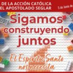Día de la Acción Católica y Apostolado Seglar 2022: “Sigamos construyendo juntos. El Espíritu Santo nos necesita”