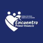 Encuentro nacional sobre el Primer anuncio: «Pueblo de Dios unido en la Misión»