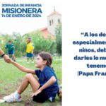 14 de enero | Jornada de la Infancia Misionera