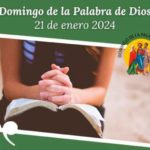 21 de enero | Domingo de la Palabra de Dios