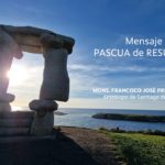 Mensaje de PASCUA de RESURRECCIÓN de Mons. Francisco J. Prieto Fernández