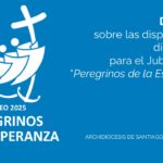 DECRETO sobre las disposiciones diocesanas para el Jubileo 2025 «Peregrinos de la Esperanza»