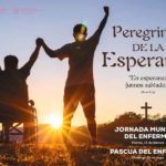 11 de febrero, Jornada del Enfermo: “En esperanza fuimos salvados”