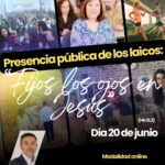 Conferencia online: Presencia pública de los laicos: “Fijos los ojos en Jesús”